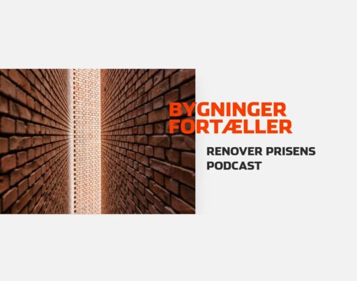 RENOVERPRISENS PODCAST ’BYGNINGER FORTÆLLER’